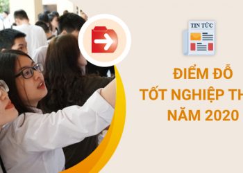 Bao nhiêu điểm thi đỗ tốt nghiệp THPT 2020?