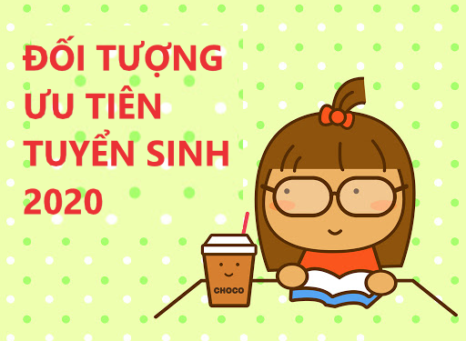 Các đối tượng ưu tiên tuyển sinh Đại học và Cao đẳng năm 2020
