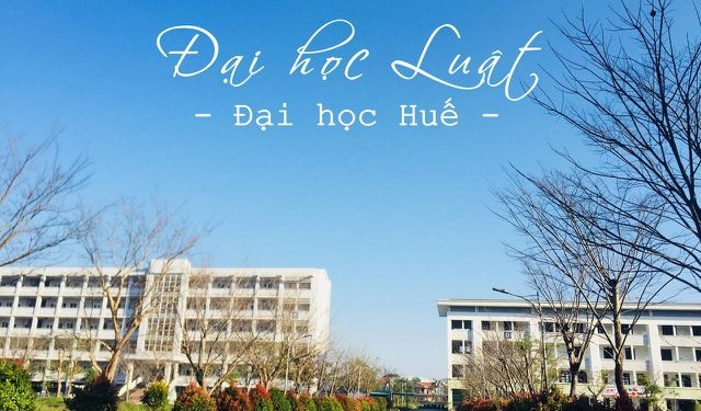 Đại học Luật Huế điểm chuẩn 2020 phương thức xét học bạ