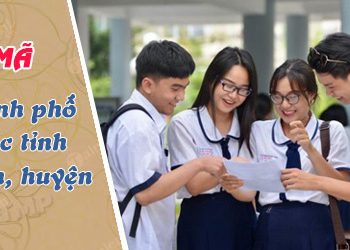 Danh mục Mã Tỉnh, Thành phố, Quận, Huyện và Thị xã