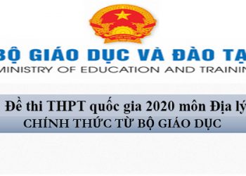 Đề thi THPT quốc gia 2020 môn Địa lý chính thức