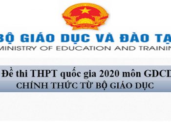 Đề thi THPT quốc gia 2020 môn GDCD chính thức