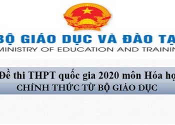 Đề thi THPT quốc gia 2020 môn Hóa học chính thức