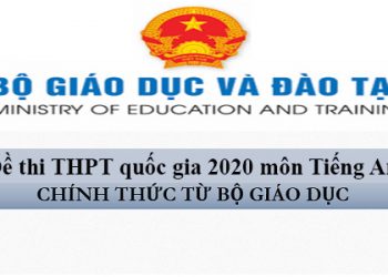Đề thi THPT quốc gia 2020 môn Tiếng Anh chính thức