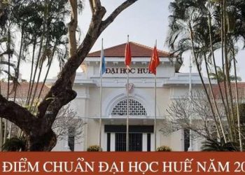 Điểm chuẩn Đại học Khoa học Huế 2020 phương thức xét học bạ