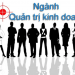 Ngành Quản trị kinh doanh