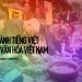 Ngành Tiếng Việt và văn hóa Việt Nam