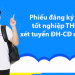 Phiếu đăng ký dự thi tốt nghiệp THPT và xét tuyển ĐH-CĐ năm 2020